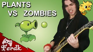 Plants vs Zombies - "Loonboon (Minigame theme)" Rock/Metal Version by Ferdk chords