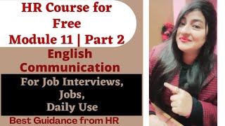 HR Course - Module 11 | Part 2 | Communication Skills for Interviews #hrcourse #hr #readytogetupdate