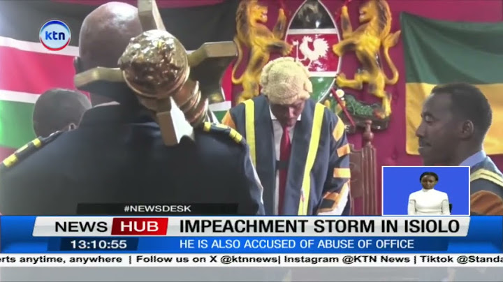 Isiolo governor Mohamed Guyo staring at impeachment, impeachment motion tabled in county assembly