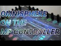 Omnisphere on the mp controller