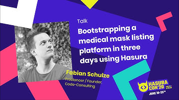 Bootstrapping a medical mask listing platform in three days using Hasura by Fabian Schulze