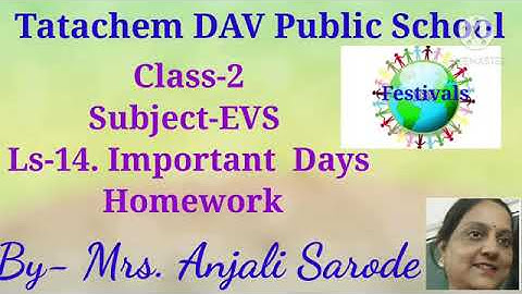 Class-2 ,EVS ,Ls-14. Important Days, Topic- Homework,Date-20/01/21