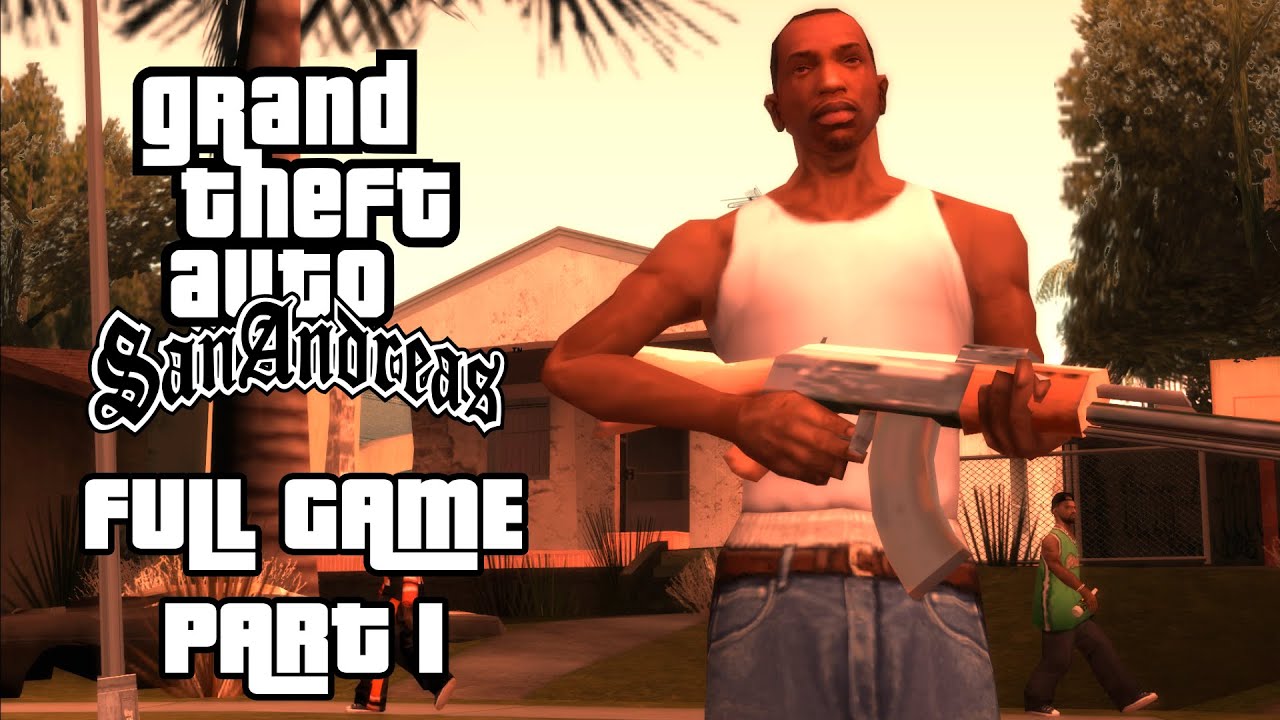 GTA San Andreas - Full Game Walkthrough Part 1/2 - YouTube