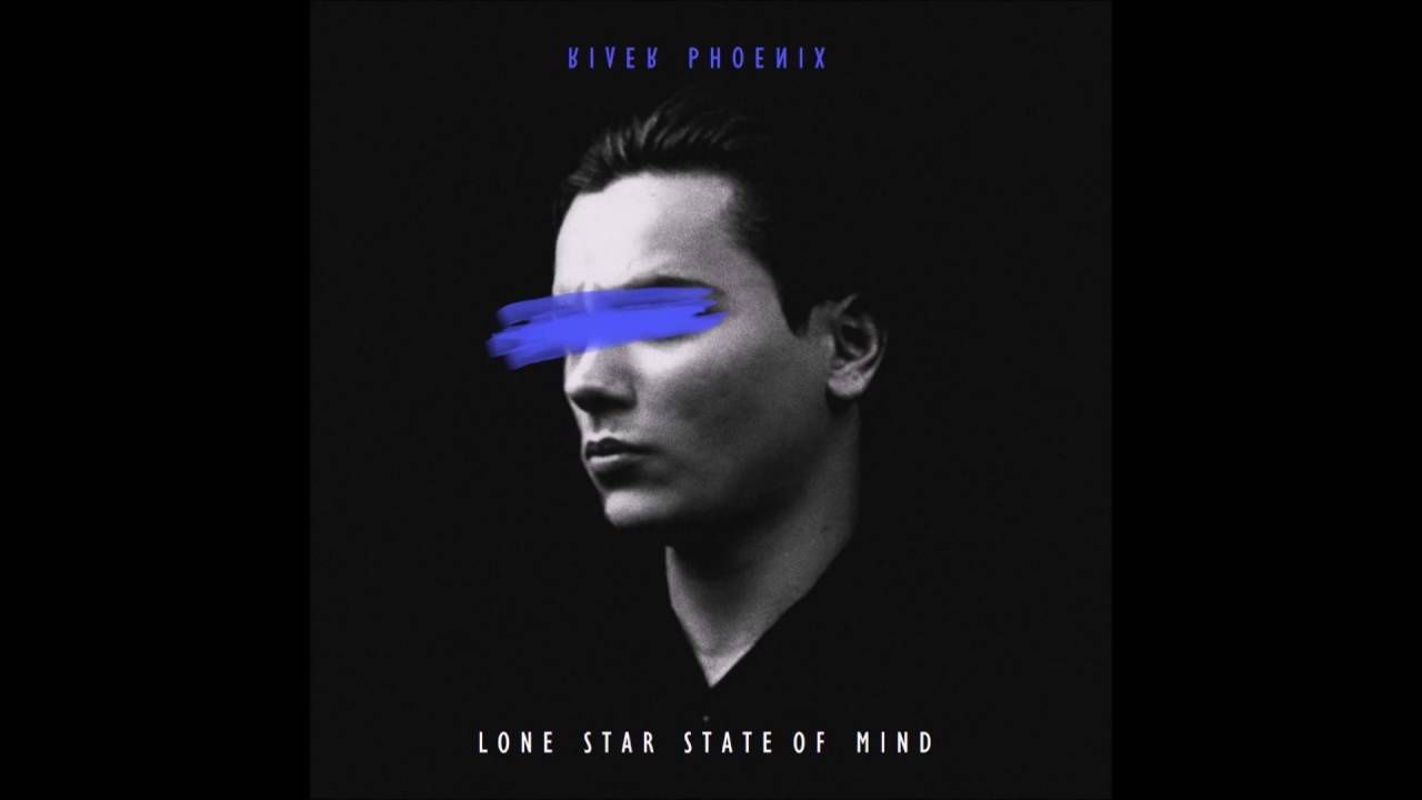 River Phoenix - Lone Star State Of Mine (EP) - YouTube