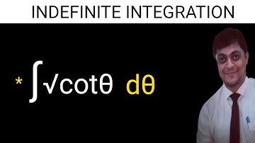 integration of √cotθ dθ - indefinite integration class 12