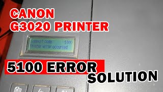 CANON G3020 5100 ERROR SOLUTION | CANON G3020 DISASSEMBLY | CANON G SERIES ERROR | SIR MELL TV