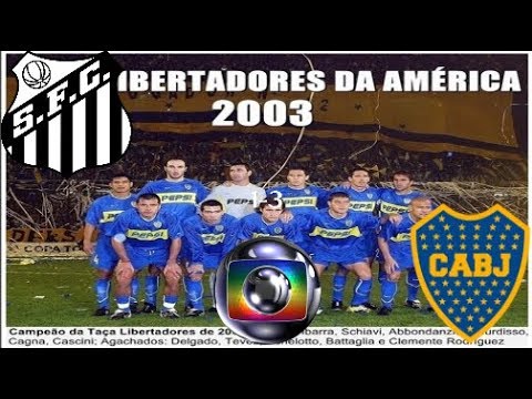 Gols - Santos 1 x 3 Boca Juniors - Final da Libertadores de 2003 - Globo