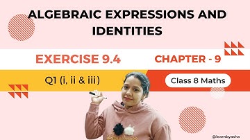 NCERT Class 8 Maths Chapter 9 Exercise 9.4 Q1(i, ii & iii): Algebraic Expressions & Identities
