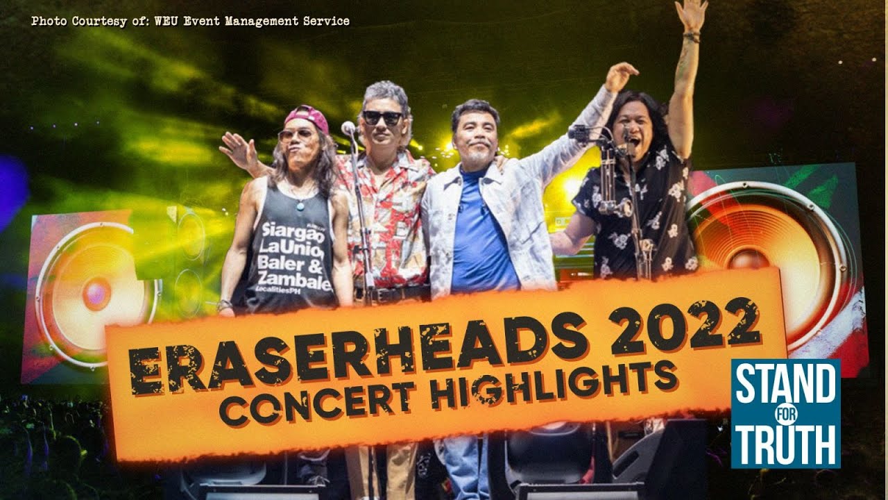 Eraserheads 2022 Concert Highlights Stand for Truth YouTube