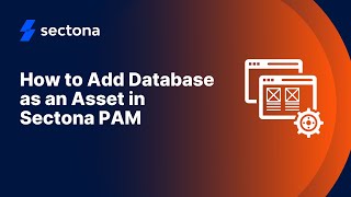 How To Add Database As An Asset In Sectona Pam