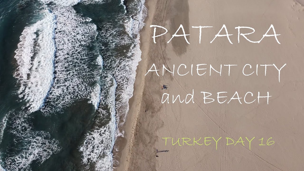 Patara beach and the ancient city, Butterfly Valley - Turkey day 16 [S1-Ep.73]
