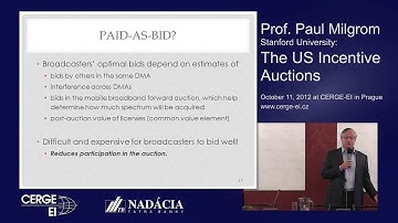 Paul Milgrom lecture on "The US Incentive Auctions" 11 October 2012 @ CERGE-EI