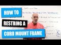 How to Restring a Cord Mount Frame
