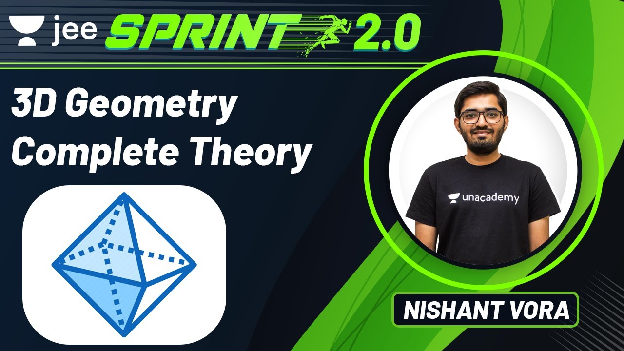 JEE 2022: 3D Geometry | JEE Live Sprint 2.0 | Unacademy JEE | Maths | Nishant Vora