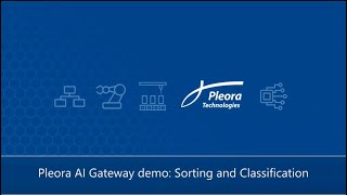 Pleora Ai Gateway Demo Sorting And Classification
