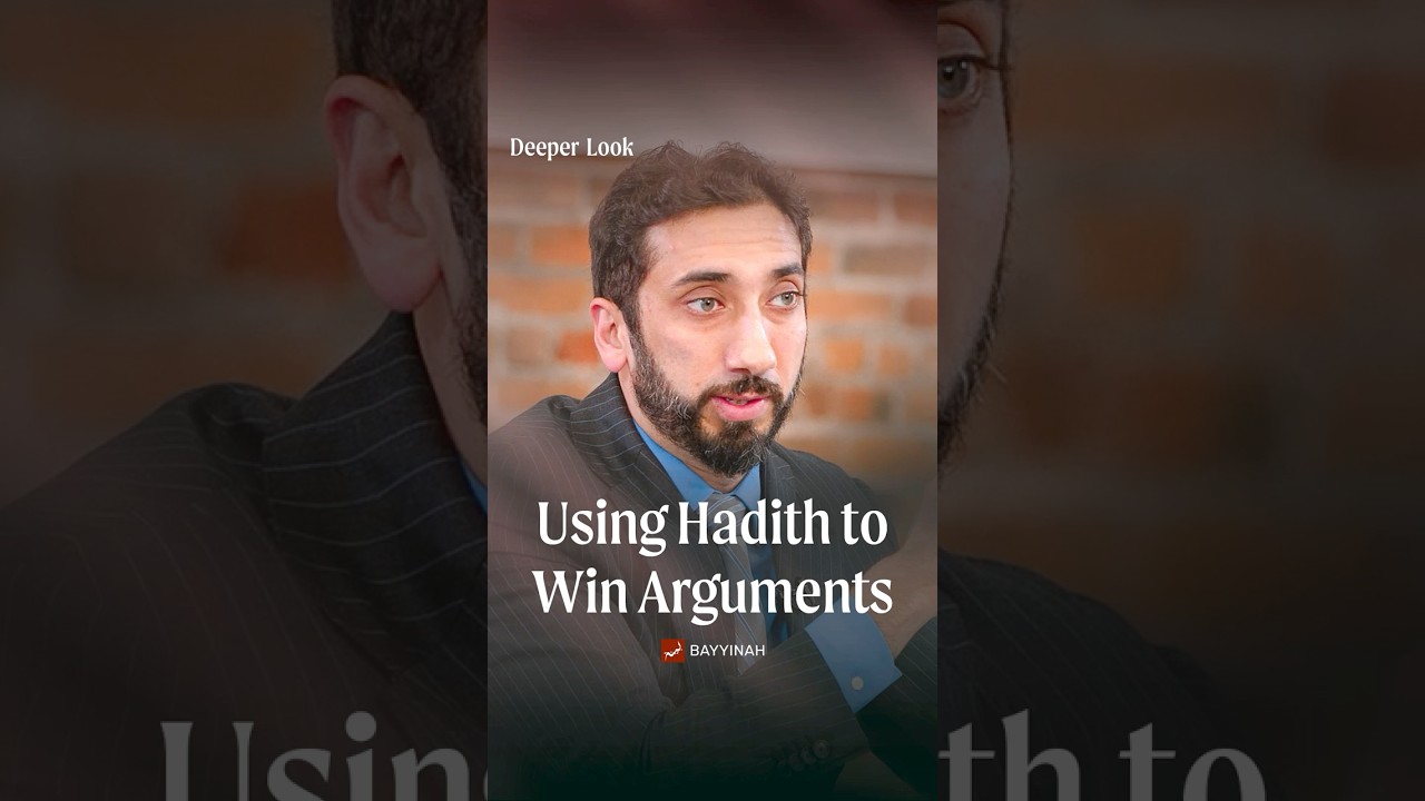 Using Hadith to Win Arguments | Nouman Ali Khan