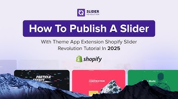 How to Publish a Slider With Theme App Extension | Shopify Slider Revolution Tutorial in 2025