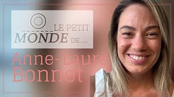 LE PETIT MONDE DE... ANNE-LAURE BONNET
