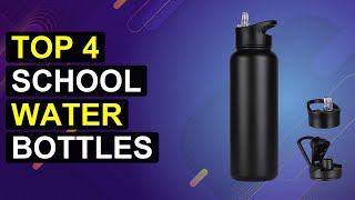 Top 4 School Water Bottles | Eco-Friendly School Water Bottles