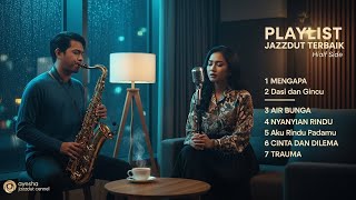 Download Lagu PLAYLIST JAZZDUT TERBAIK 2026 🎷 Dangdut Cover Jazz Paling Dicari \u0026 Enak Didengar MP3
