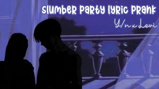 Slumber Party Prank Y/N & Levi