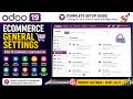 🛒 Odoo 19 eCommerce General Settings | Complete Store Configuration Guide ⚙️