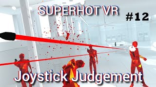 SUPERHOT VR: They Put The Matrix In Virtual Reality