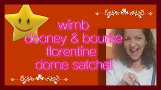 WIMB Dooney and Bourke Florentine Dome Satchel