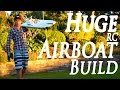 Huge Foam RC Airboat Build Vlog 1 - RCLifeOn