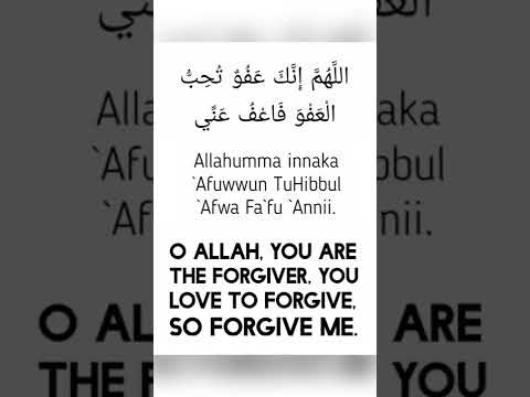 Laylatul Qadr Allahumma Innaka Afuwwun Tuhibbul Afwa Fa Fu Anni 