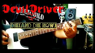 DevilDriver-Die&#39;and die now&#39;(guitar cover)