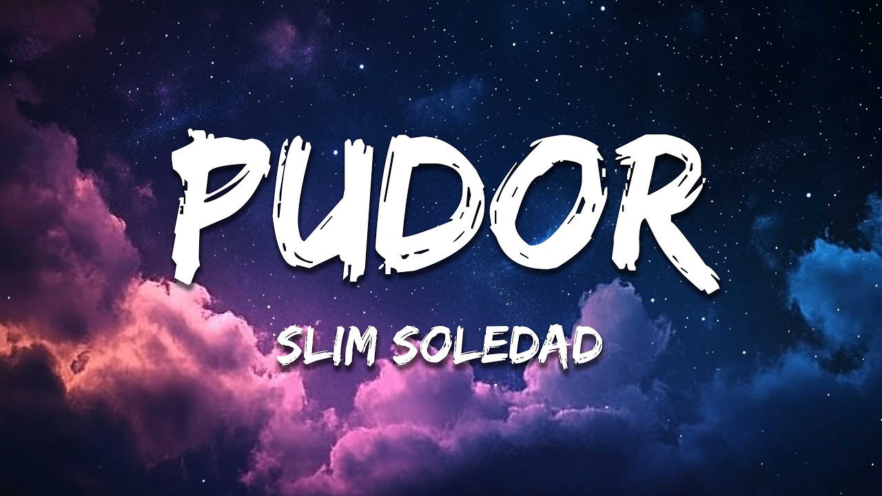 Slim Soledad - Pudor (Lyrics)
