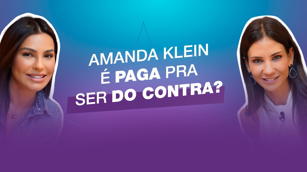 “Você é paga pra ser do contra?”  |  Entrevista com Amanda Klein. #cortes