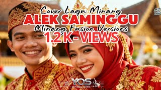 Download Lagu COVER LAGU MINANG | ALEK SAMINGGU | MINANG FUSION VERSION MP3