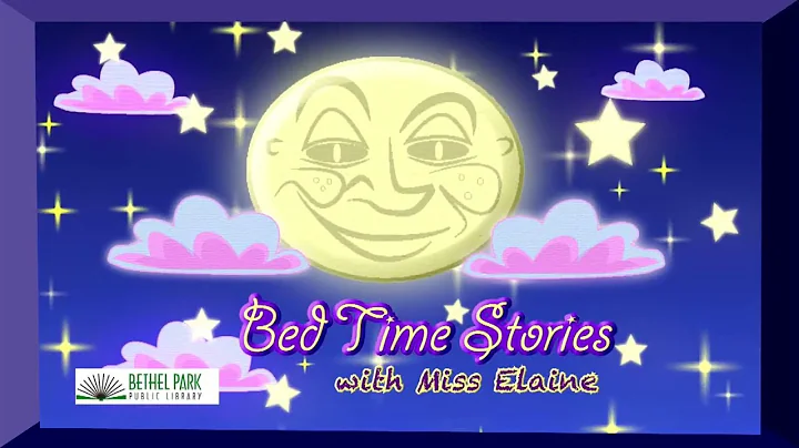 Bed Time Stories with Ms  Elaine   DREAM SWEET DRE...