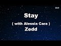 Stay - Zedd, Alessia Cara Karaoke 【No Guide Melody】 Instrumental