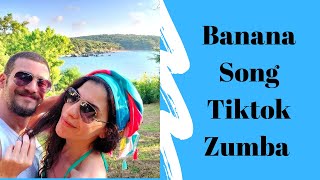 Banana Song - Tiktok - Zumba - Banana Zumba