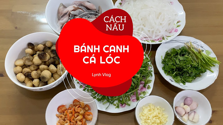 Cách làm bánh canh cá lóc