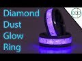 Making a Diamond Dust Glow Ring