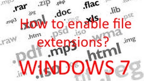 How to enable file extensions?|WINDOWS 7