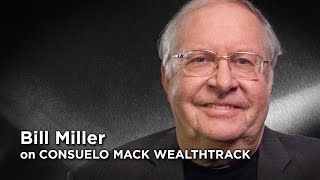 Bill Miller  Independent Investor