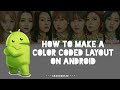 HOW TO MAKE Color Coded Layout on ANDROID [DREAMCATCHER (7 members ver.) | xoxoxantzu