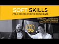 HABILIDADES BLANDAS, SOFT SKILLS, NEUROCIENCIA Y PSICOLOGÍA.