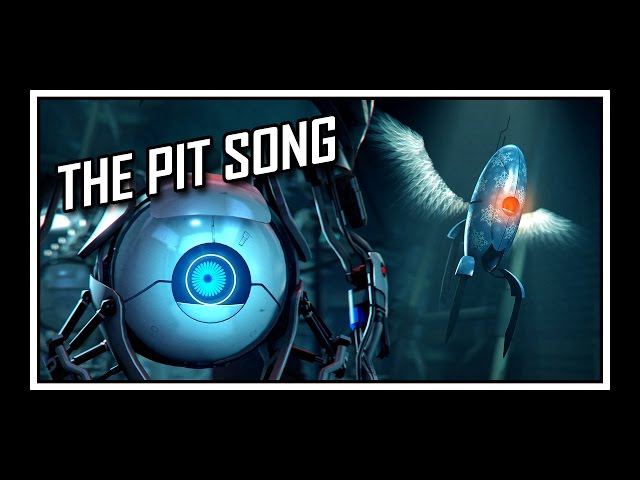 Portal - The Pit Song class=