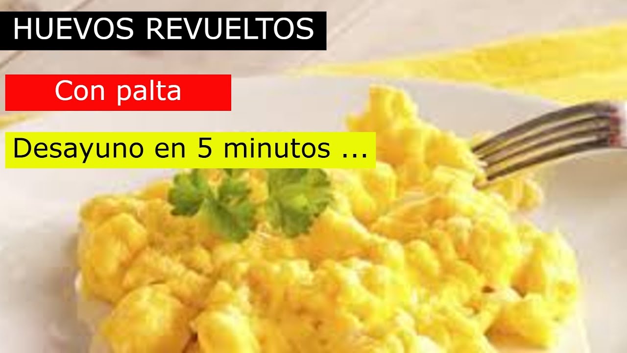 HUEVOS REVUELTOS CON PALTA