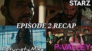 P-VALLEY SEASON 2 EPISODE 2 'SEVEN POUNDS OF PRESSURE' REVIEW AND RECAP!!!
