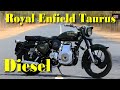 Самый массовый дизельный мотоцикл - Royal Enfield Taurus