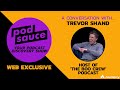 Web Exclusive: Podsauce Talks with Trevor Shand from &quot;The Boo Crew&quot;