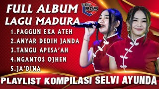 Full Album Madura Viral - The Best Selvi Ayunda Paggun Eka Ateh X Anyar Dedih Janda