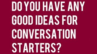 Orientation Q&A: Conversation Starter Ideas
